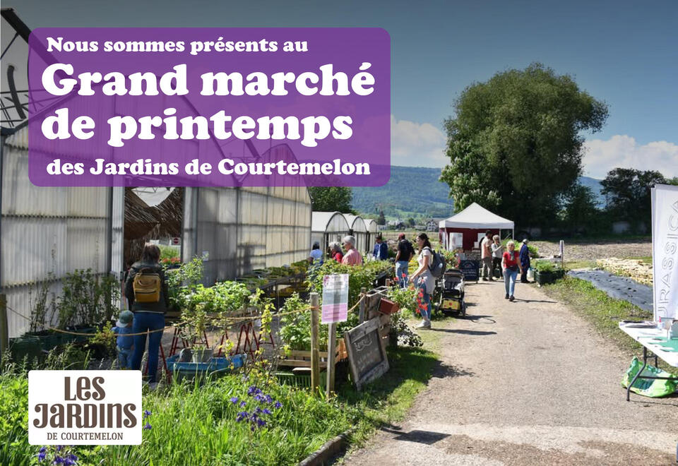 Grand marché de printemps aux Jardins de Courtemelon